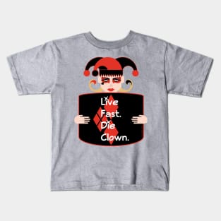 Live Fast Die Clown Squad Goals Kids T-Shirt